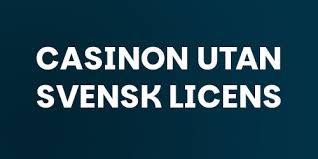 Snabba Casinon Utan Svensk Licens En Guide till Snabba Uttag 776031270 Snabba Casinon Utan Svensk Licens En Guide till Snabba Uttag 776031270