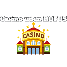 Live Casinoer uden ROFUS Oplev Rigtige Spil uden Begrænsning